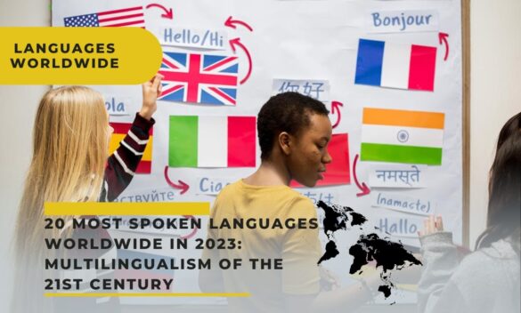 20 Most Spoken Languages Worldwide In 2023: Multilingualism Of The 21st ...