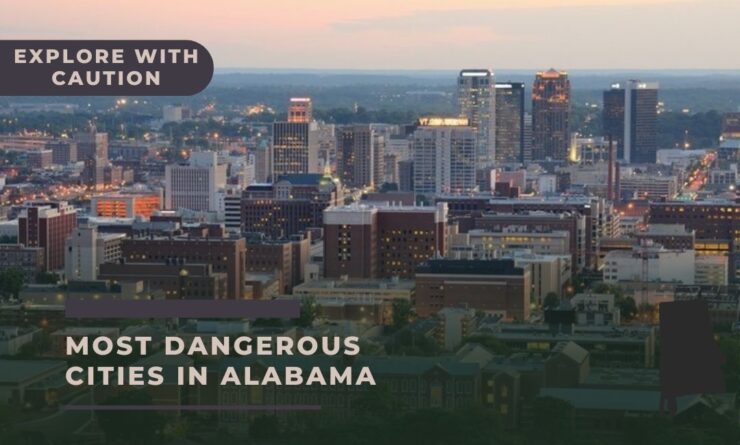 10 Most Dangerous Cities In Alabama 2023 Explore With Caution   Alabama 