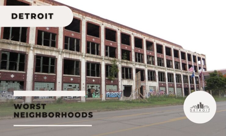 10 Worst Neighborhoods In Detroit 2023: Hazardous Hubs - Southwest Journal