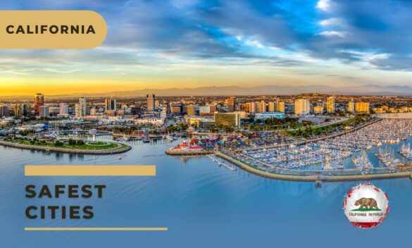 10 Safest Cities In California 2024 Where Safety Meets Sunshine   California Safety 585x352 